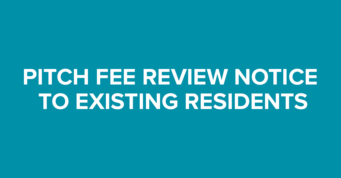 Pitch fee review notice to existing residents
